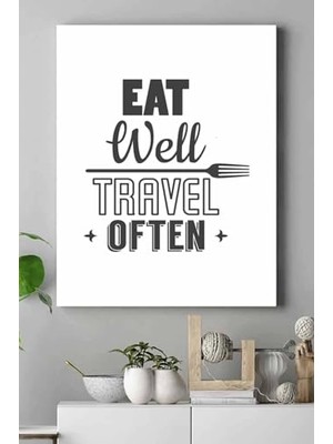 Mey İthalat PSTER18795 Eat Well Travel Often Mutfak Kanvas Tablo 21 x 30