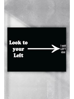 Mey İthalat (PSTER8417) Soluna Bak Eğlenceli Mizahi Poster (60X90 Cm)