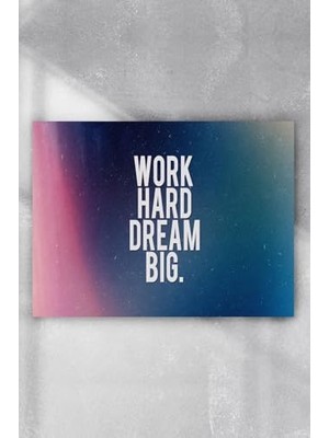 Mey İthalat (PSTER6802) Work Hard Dream Big Grişimcilik Poster (60X90 Cm)
