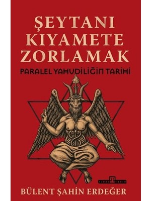 Alkasaz Şeytanı Kıyamete Zorlamak Paralel Yahudiliğin Tarihi