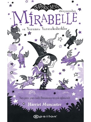 Epsilon Yayınevi Mirabelle 5 - Mirabelle ve Yaramaz Yarasakedicikler - Harriet Muncaster