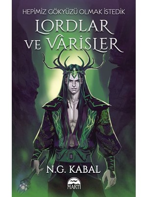 Lordlar ve Varisler - Hepimiz Gökyüzü Olmak Istedik (Yeşil Şömiz)