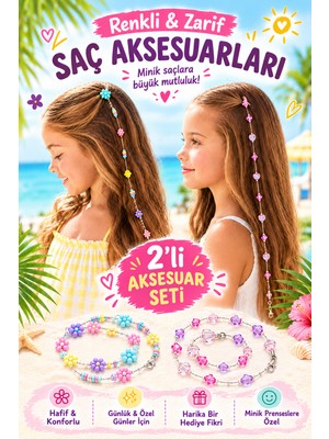 Rhea & Co. 2'li Yaz Serisi Çocuk Saç Süsü Seti – Kalp & Çiçek Detaylı (40 Cm)