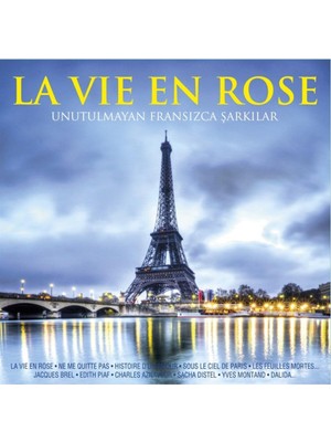 My Yonca - La Vie En Rose Unutulmayan Fransızca Şarkılar/ne Me Quitte Pas * Histoire D'un Amour * Sous Le Cie
