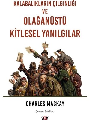 tp Kalabalıkların Çılgınlığı ve Olağanüstü Kitlesel Yanılgılar