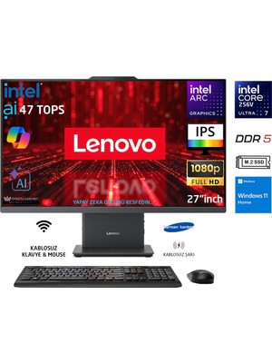 Lenovo Ideacentre 27ILL11 Intel Core U7-256V (Yapay Zeka DESTEKLI)16GB 512GB 27"fhd W11 Home Siyah Ai-Powered Aio Bilgisayar Prestij
