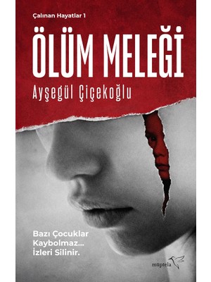 Müptela Yayınları Ölüm Meleği – Çalınan Hayatlar 1