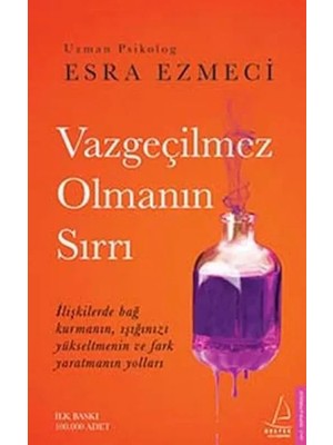 Vazgeçilmez Olmanın Sırrı