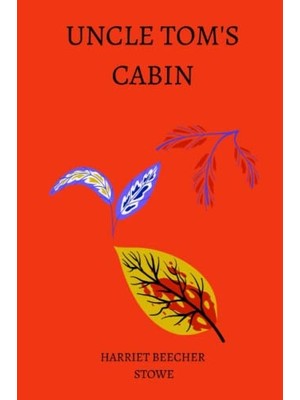 Trendexa Uncle Tom’s Cabin By Harriet Beecher Stowe