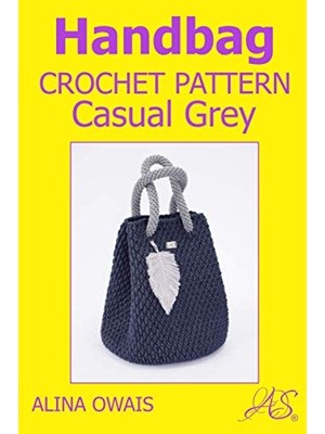 Trendexa Handbag Crochet Pattern: Casual Grey (Bags Crochet Patterns)