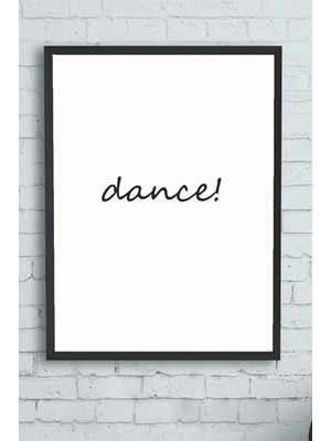 Trendexa (PSTER12483) Dance Motivasyon Çerçeveli Tablo (40X50 Cm)