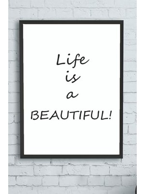 Trendexa (PSTER12454) Hayat Güzeldir Motivasyon Çerçeveli Tablo (30 x 40 Cm)