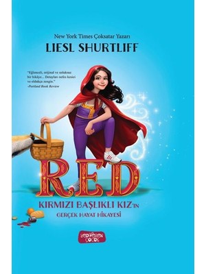 Red - Kırmızı Başlıklı Kız’ın Gerçek Hayat Hikayesi - Ciltli