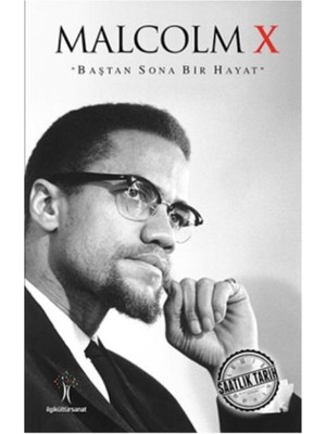 Saatlik Tarih - Malcolm x (Baştan Sona Bir Hayat)