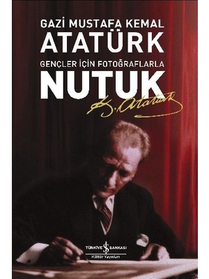 Ulora Nutuk-Gençler Için Fotoğraflarla