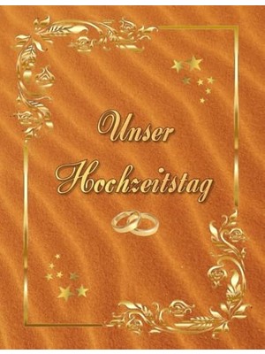 Orevio Unser Hochzeitstag Fotoalbum Gästebuch Geeignet Für Alle Hochzeitstage Hochzeitsalbum Erinnerungsalbum Fototagebuch Erinnerungsstück Hochzeitstagebuch ... Feier Glückwünsche Sand 03 (German Edition)