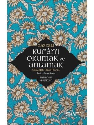 Lisinya Kur'an'ı Okumak ve Anlamak - Kitabu Adabi Tilaveti’l-Kur’an
