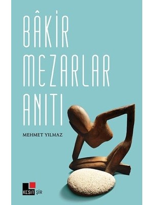 Kesit Yayınları Bakir Mezarlar Anıtı