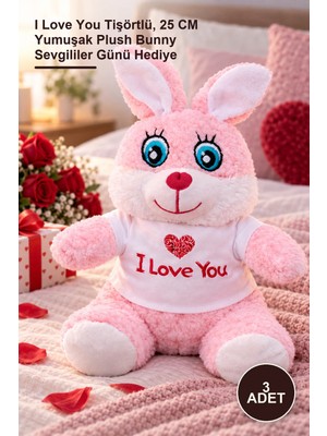 Yenilig 3 Adet Sevimli Pembe Peluş Tavşan – I Love You Tişörtlü, 25 cm Yumuşak Plush Bunny Sevgililer Günü Hediye