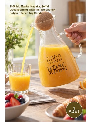 Yenilig 1 Adet Cam Sürahi – 1500 ml Mantar Kapaklı, Şeffaf Good Morning Tasarımlı Ergonomik Kulplu Pitcher Jug Carafe