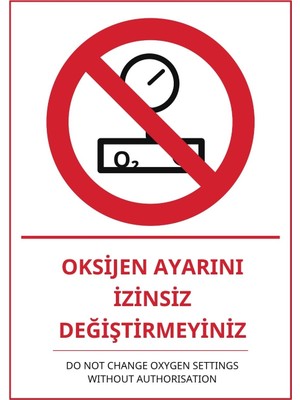 Ti Play Hastane Oksijen Ayarını Izinsiz Değiştirmeyiniz Pvc Isg Levha 50X70CM