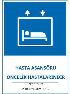 Ti Play Hastane Hasta Asansörü Öncelik Hastalarındır Pvc Isg Levha 21X30CM