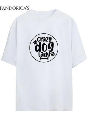 "crazy Dog Lady" Yazılı Baskılı Köpeksever Unisex Pamuklu Tişört