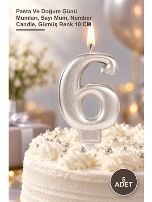 Yenilig 5 Adet 6 Rakam Mum – Pasta ve Doğum Günü Mumları, Sayı Mum, Number Candle, Gümüş Renk 10 cm