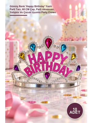 Yenilig 10 Adet Doğum Günü Tacı – Gümüş Renk 'happy Birthday' Yazılı Parti Tacı, 60 cm Çap, Parti Aksesuarı, Yetişkin ve Çocuk Uyumlu Party Crown