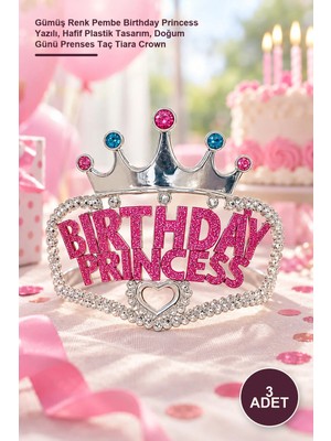 Yenilig 3 Adet Çocuk Parti Tacı – Gümüş Renk Pembe Birthday Princess Yazılı, Hafif Plastik Tasarım, Doğum Günü Prenses Taç Tiara Crown