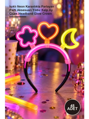 Yenilig 48 Adet Glow Stick Taç Seti – Işıklı Neon Karanlıkta Parlayan Parti Aksesuarı Yıldız Kalp Ay Çiçek Headband Glow Crown