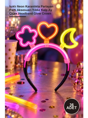 Yenilig 36 Adet Glow Stick Taç Seti – Işıklı Neon Karanlıkta Parlayan Parti Aksesuarı Yıldız Kalp Ay Çiçek Headband Glow Crown