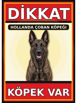 Ti Play Hollanda Çoban Köpeği Dikkat Köpek Var Levhası 50X70 cm Uv Baskılı Pvc Uyarı Tabelası