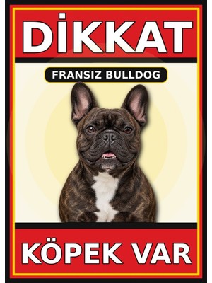 Ti Play Fransız Bulldog Dikkat Köpek Var Levhası 21X30 cm Uv Baskılı Pvc Uyarı Tabelası
