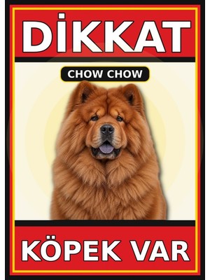 Ti Play Chow Chow Dikkat Köpek Var Levhası 35X50 cm Uv Baskılı Pvc Uyarı Tabelası
