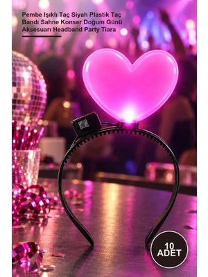 Yenilig 10 Adet Mega Kalp LED Parti Tacı – Pembe Işıklı Taç Siyah Plastik Taç Bandı Sahne Konser Doğum Günü Aksesuarı Headband Party Tiara