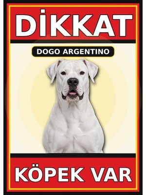 Ti Play Dogo Argentino Dikkat Köpek Var Levhası 50X70 cm Uv Baskılı Pvc Uyarı Tabelası