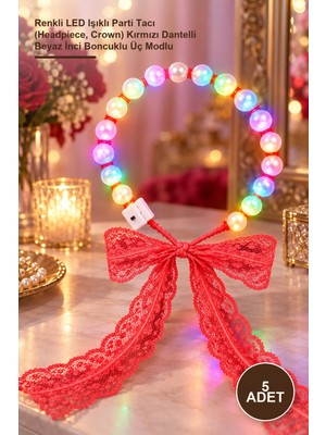 Yenilig 5 Adet Inci Taç – Renkli LED Işıklı Parti Tacı (Headpiece, Crown) Kırmızı Dantelli Beyaz Inci Boncuklu Üç Modlu