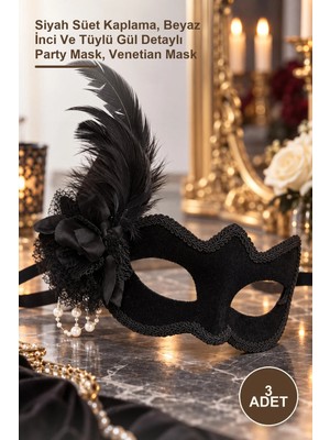 Yenilig 3 Adet Süet Venedik Kadın Maskesi – Siyah Süet Kaplama, Beyaz Inci ve Tüylü Gül Detaylı Party Mask, Venetian Mask
