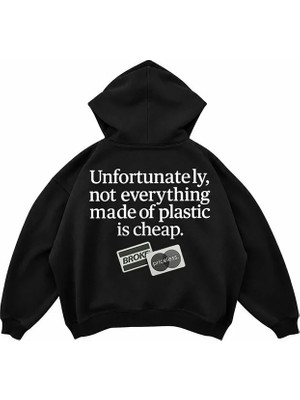 Genosha Not Everything Made Of Plastic Is Cheap Baskılı Oversize Hoodie Kapüşonlu Sweatshirt