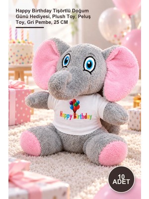 Yenilig 10 Adet Peluş Oyuncak Fil – Happy Birthday Tişörtlü Doğum Günü Hediyesi, Plush Toy, Peluş Toy, Gri Pembe, 25 cm