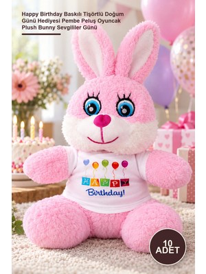 Yenilig 10 Adet Peluş Tavşan – Happy Birthday Baskılı Tişörtlü Doğum Günü Hediyesi Pembe Peluş Oyuncak Plush Bunny Sevgililer Günü