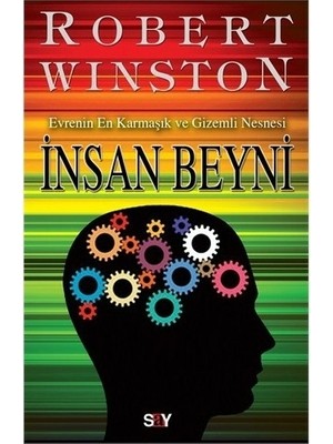 Say Insan Beyni - Evrenin En Karmaşık ve Gizemli Nesnesi Robert Winston
