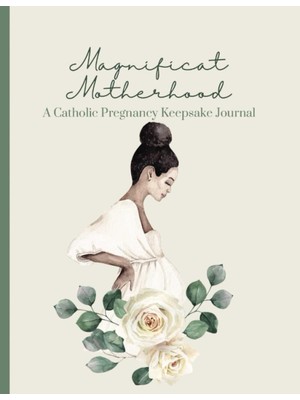 Zemira Independently Published Magnificat Motherhood: A Catholic Pregnancy Keepsake Journal