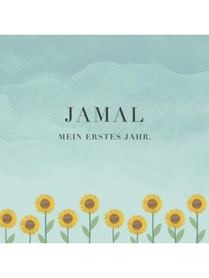 Zemira Jamal Mein Erstes Jahr: Baby Tagebuch I Babyalbum I Erinnerungsalbum I Eintragealbum I Kinderbuch I