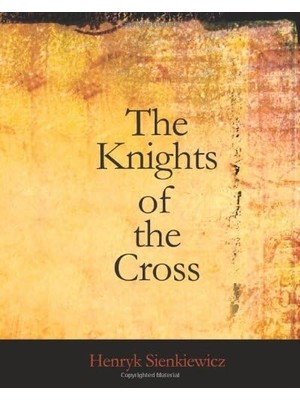 Zemira The Knights Of The Cross: Or, Krzyzacy - A Historical Romance