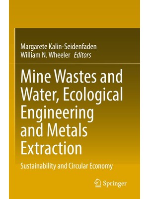 Zemira Mine Wastes And Water, Ecological Engineering And Metals Extraction: Sustainability And Circular Ec