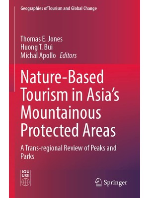 Zemira Nature-Based Tourism In Asia’s Mountainous Protected Areas: A Trans-Regional Review Of Peaks And Pa