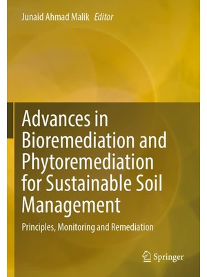 Zemira Advances In Bioremediation And Phytoremediation For Sustainable Soil Management: Principles, Monito