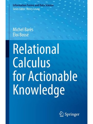 Zemira Relational Calculus For Actionable Knowledge